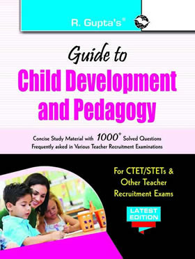 RGupta Ramesh Guide to Child Development and Pedagogy (for CTET/STET & other Teacher Recruitment Exam) English Medium